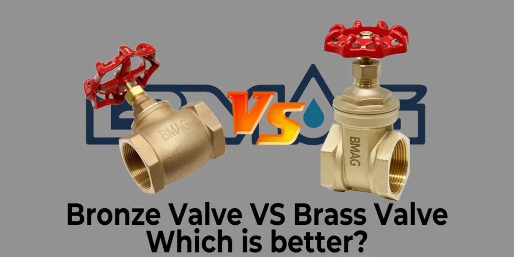 Bronze Valve VS Brass Valve, Which Is Better